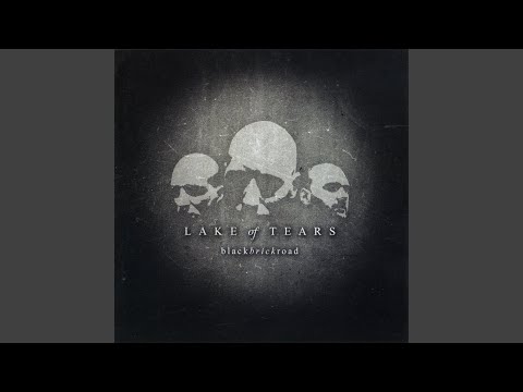Black Brick Road - Lake of Tears