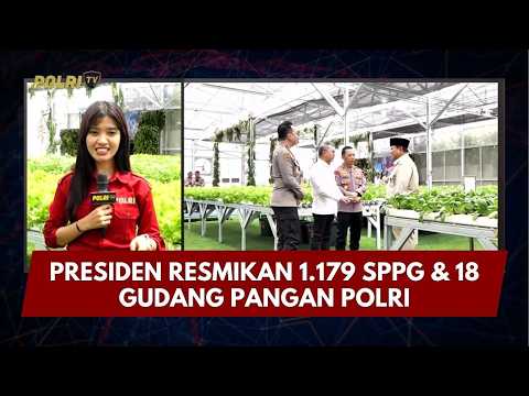 PRESISI UPDATE: PRESIDEN RESMIKAN 1.179 SPPG &amp; 18 GUDANG PANGAN POLRI 13/02/26 (14.30)