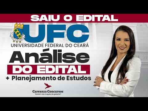 Concurso UFC 2025: Análise Completa do Edital + Planejamento de Estudos