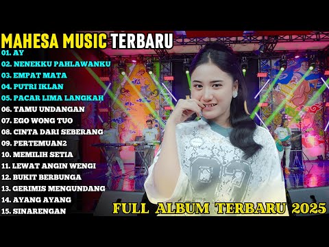 AY - NENEKKU PAHLAWANKU - EMPAT MATA | MAHESA TERBARU | MAHESA MUSIC FULL ALBUM TERBARU 2025