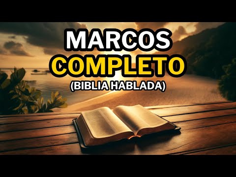 Evangelio Según Marcos (COMPLETO) | Biblia Hablada 📖