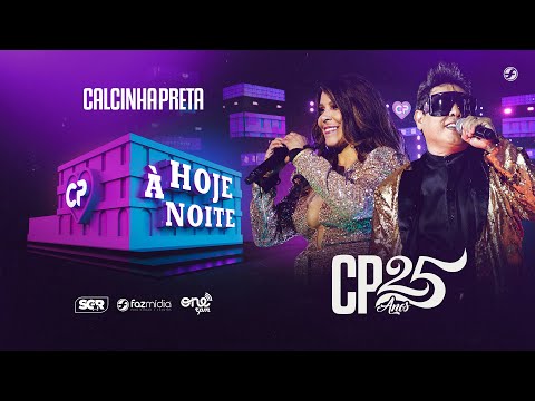 Calcinha Preta - Hoje à Noite "Alone" - DVD #CP25anos (Ao Vivo)