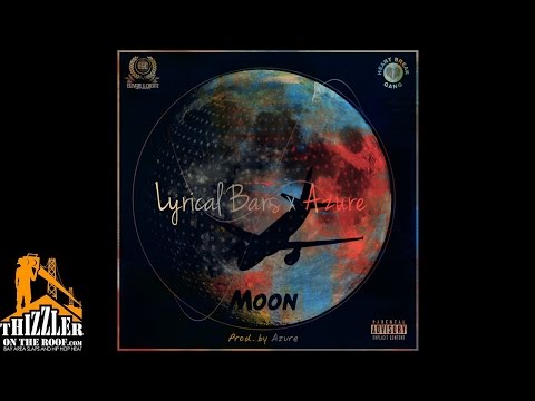 Lyrical Bars ft. Azure - Moon [Thizzler.com]