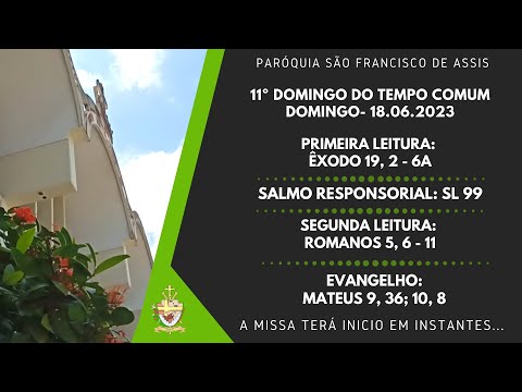 11º Domingo do Tempo Comum -  Terço e Santa Missa 17h - 18.06.23