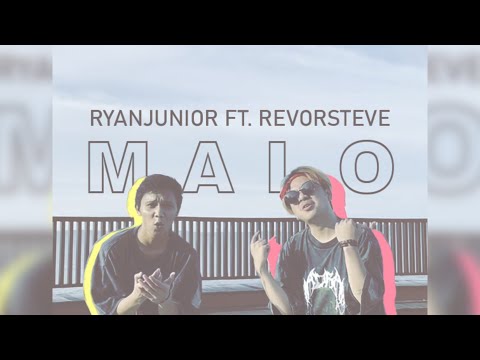 MALO - RYAN JUNIOR x REVORSTEVE [MV] (EMTEGE MUSIC)