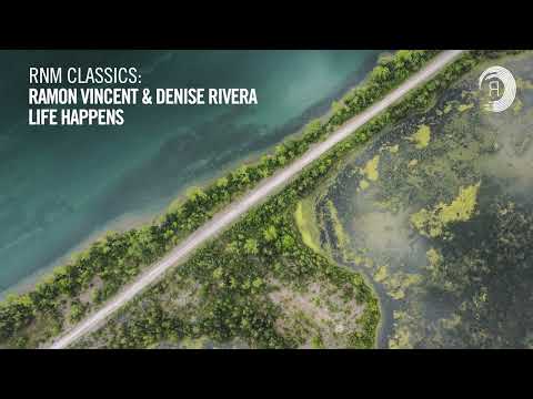 Ramon Vincent & Denise Rivera - Life Happens [VOCAL TRANCE CLASSICS]