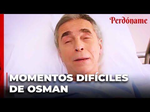 Osman Kozan fue llevado al hospital - Perdóname