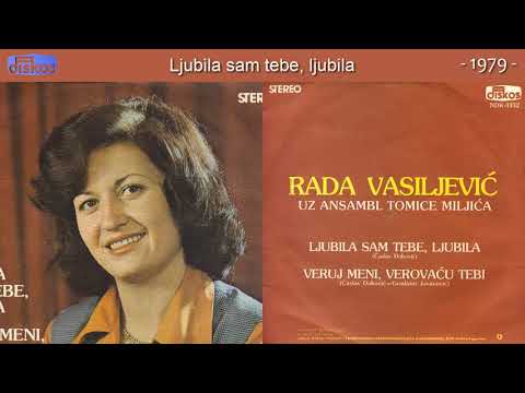 Radmila Vasiljevic Rada - Ljubila sam tebe, ljubila - (Audio 1979)