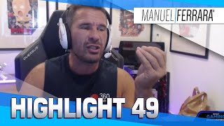 HIGHLIGHTS #49 - ManuelFerraraTV