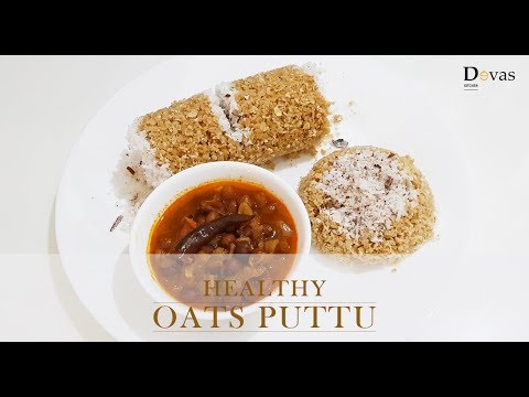 Easy & Tasty Oats Puttu || ഓട്സ് പുട്ട് || Healthy Breakfast Recipe || Devas Kitchen || EP #46 Video