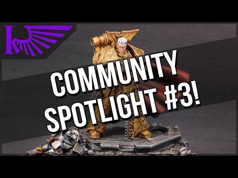 Community Spotlight #3: Black Templars, True-scale Chaos Space Marines and Rogal Dorn!