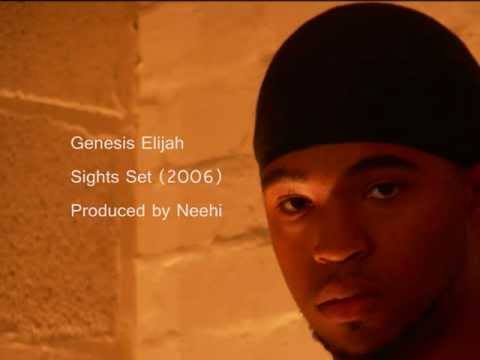 Genesis Elijah - Sights Set (2006)