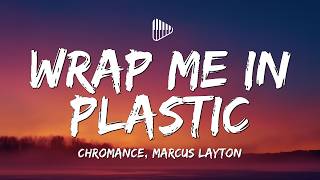 Download lagu CHROMANCE, Marcus Layton - Wrap Me In Plastic (Lyrics) mp3 Download lagu CHROMANCE, Marcus Layton - Wrap Me In Plastic (Lyrics) mp3