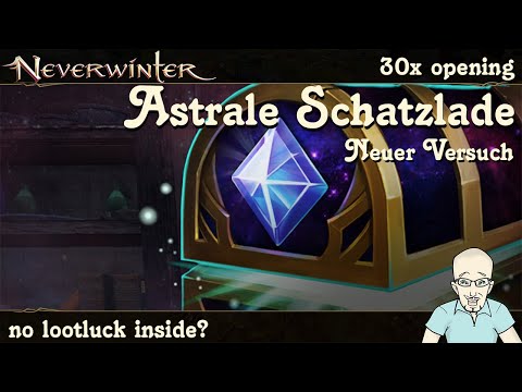 NEVERWINTER: 30x Astrale Schatzlade öffnen - Showcase Opening - Lootbehinderung - PS4/PS5 deutsch