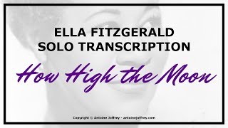 Ella Fitzgerald solo transcription - How High The Moon