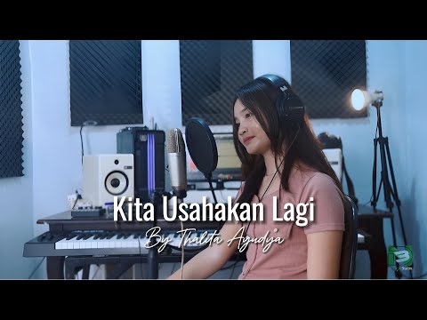 Kita Usahakan Lagi - Batas Senja | Cover by Thalita Ayudya
