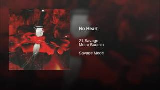21 Savage - No Heart (EXPLICIT)