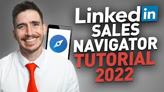 Complete Sales Navigator Tutorial 2023: Generate UNLIMITED Leads On LinkedIn
