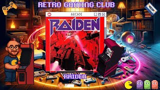 Raiden | Arcade | Review & Gameplay | Classic Shoot ‘Em Up Action!