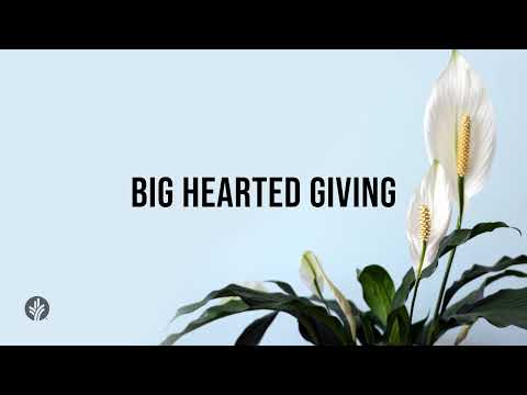 Big-Hearted Giving | Audio Reading | Our Daily Bread Devotional | June 9, 2024