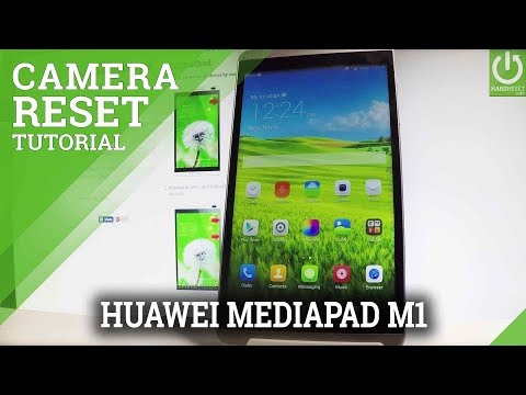How to Reset Camera Settings in HUAWEI MediaPad M1