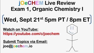Organic Chemistry I, 1st Exam Live Review (Sept 21st, 2022)