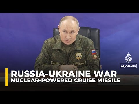 Putin says Russia has successfully carried out test of nuclear-powered cruise missile