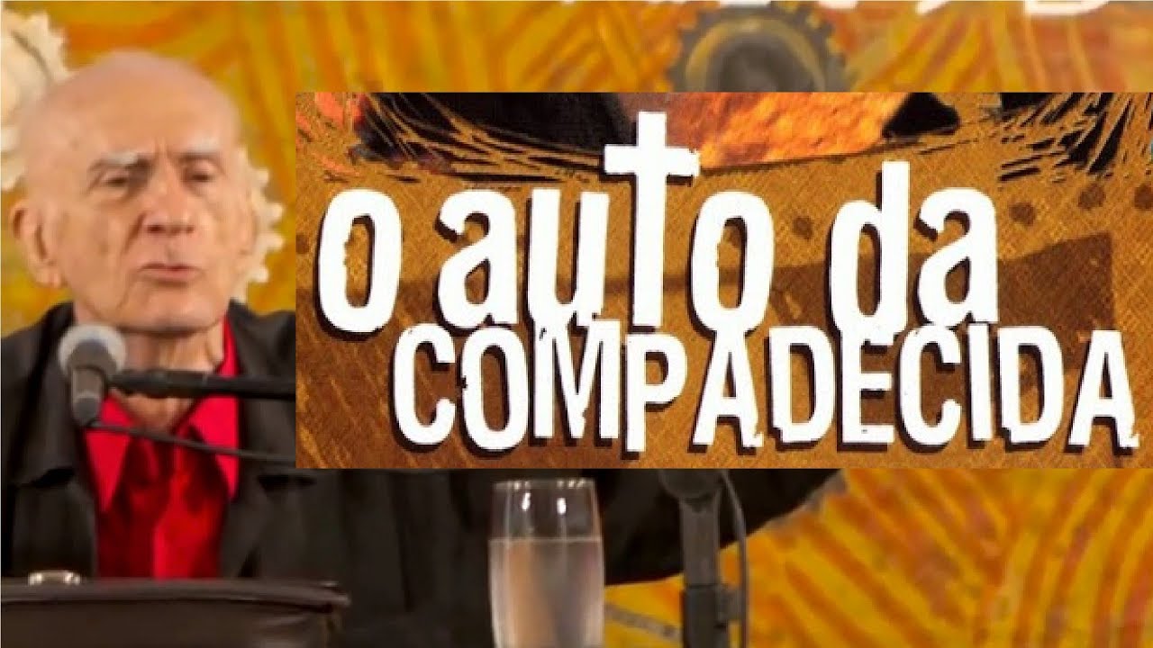 Ariano Suassuna • O Auto da Compadecida