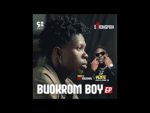 Strongman - Yente ft Medikal [Audio Slide]