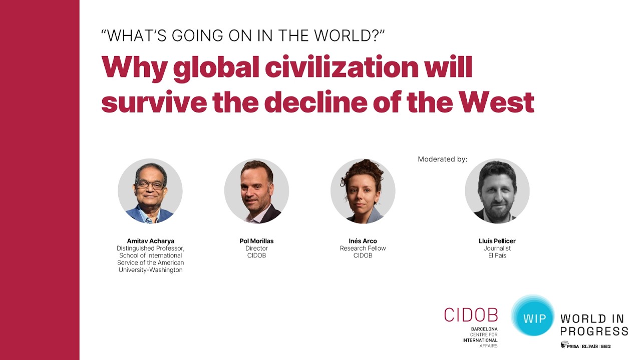 "What’s going on in the world?" Why global civilization will survive the decline of the West