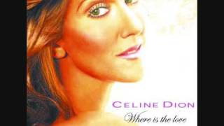 Celine Dion - Where Is The Love (Radio Edit)