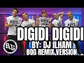 DIGIDI DIGIDI By Dj Ilham, Dj Miro / BOG Remix Version / DanceFitness