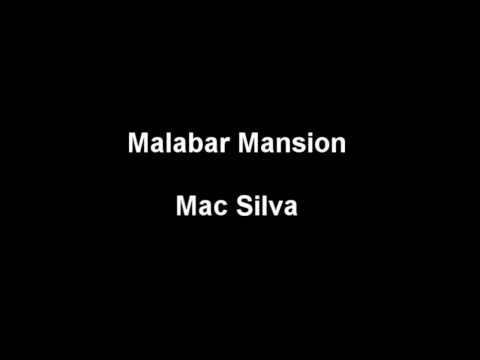 Mac Silva.Malabar Mansion