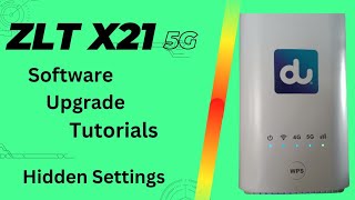 ZLT X21 5G Router Software Upgrade Tutorial | du 5G Router|Vn007+