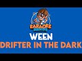 Ween - Drifter In The Dark (Karaoke)