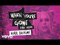 Avril Lavigne - When You're Gone (Official Lyric Video)