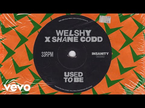 Welshy, Shane Codd - Used to Be (Official Audio)