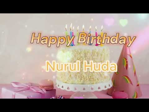 Nurul Huda Birthday Song Happy Birthday To You