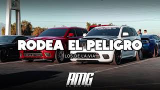 Los De La Via - Rodea El Peligro (Audio Oficial)