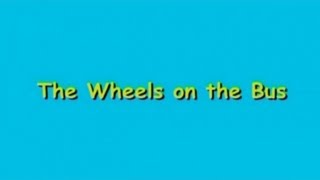 The Wheels On the Bus
