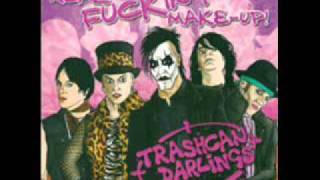 Trashcan Darlings-I just wanna die (On a chemical high)