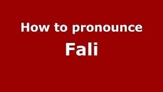 How to pronounce Fali