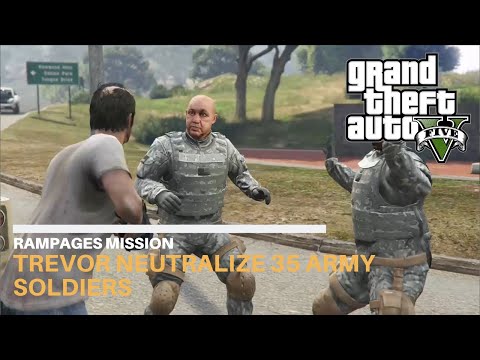 GTA5 Trevor Neutralize 35 Army Soldiers [Premium Edition 2020]