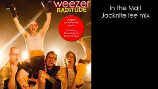 weezer - In the Mall jacknife lee mix