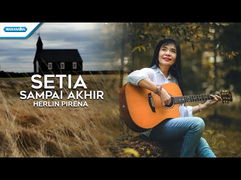 Setia Sampai Akhir - Herlin Pirena (Official lyric video)