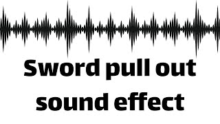 Download lagu Sword pull out sound effect  (no copyright) mp3