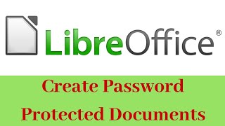 How  To Create Password Protect A Document In LibreOffice #QandAJunction #PasswordprotectedDocuments