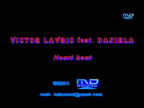 Victor Lavric feat. Daniela - Heart Beat