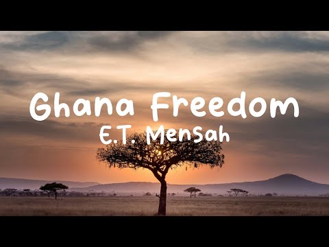 E.T. Mensah-Ghana Freedom (Lyrics)