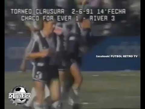 Torneo Clausura 1991: Chaco For Ever 1 - River Plate 3
